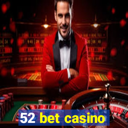 52 bet casino